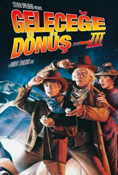 Geleceğe Dönüş 3 Türkçe Dublaj İzle