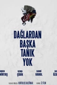 Dağlardan Başka Tanık Yok 2025 Full İzle