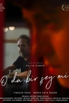 O Da Bir Şey Mi İzle